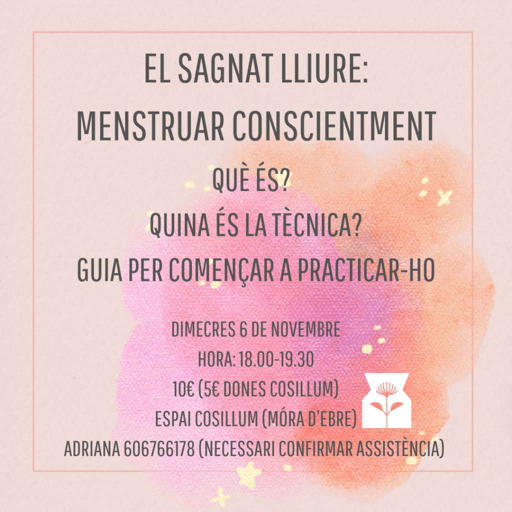 Cartell del taller de "El sagnat lliure: Menstruar conscientment".
