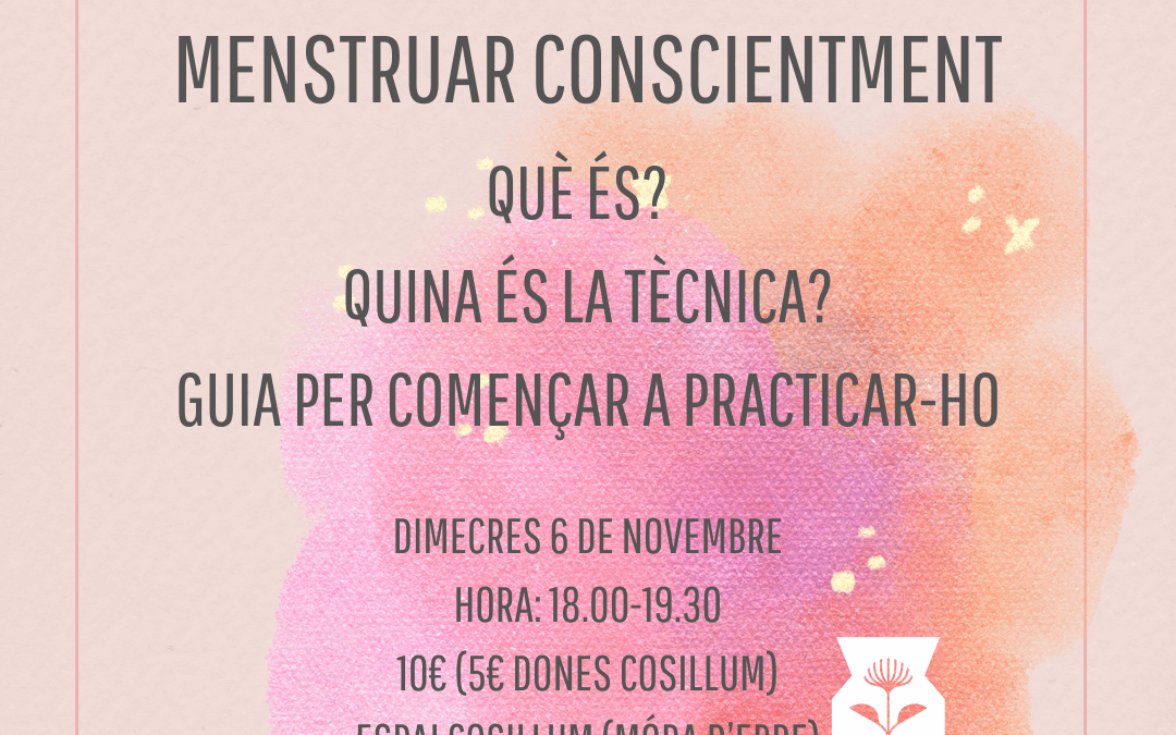 El sagnat lliure: Menstruar conscientment